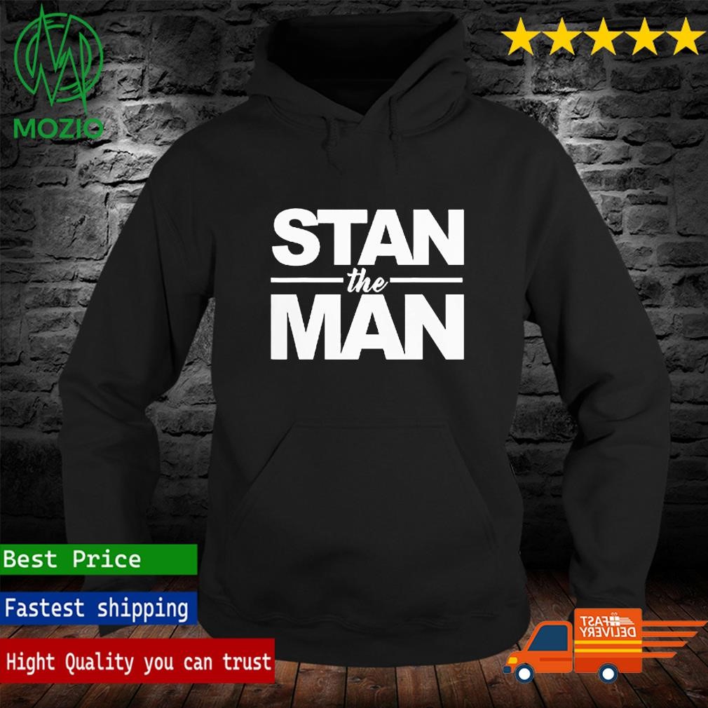 Stan the man t shirt online