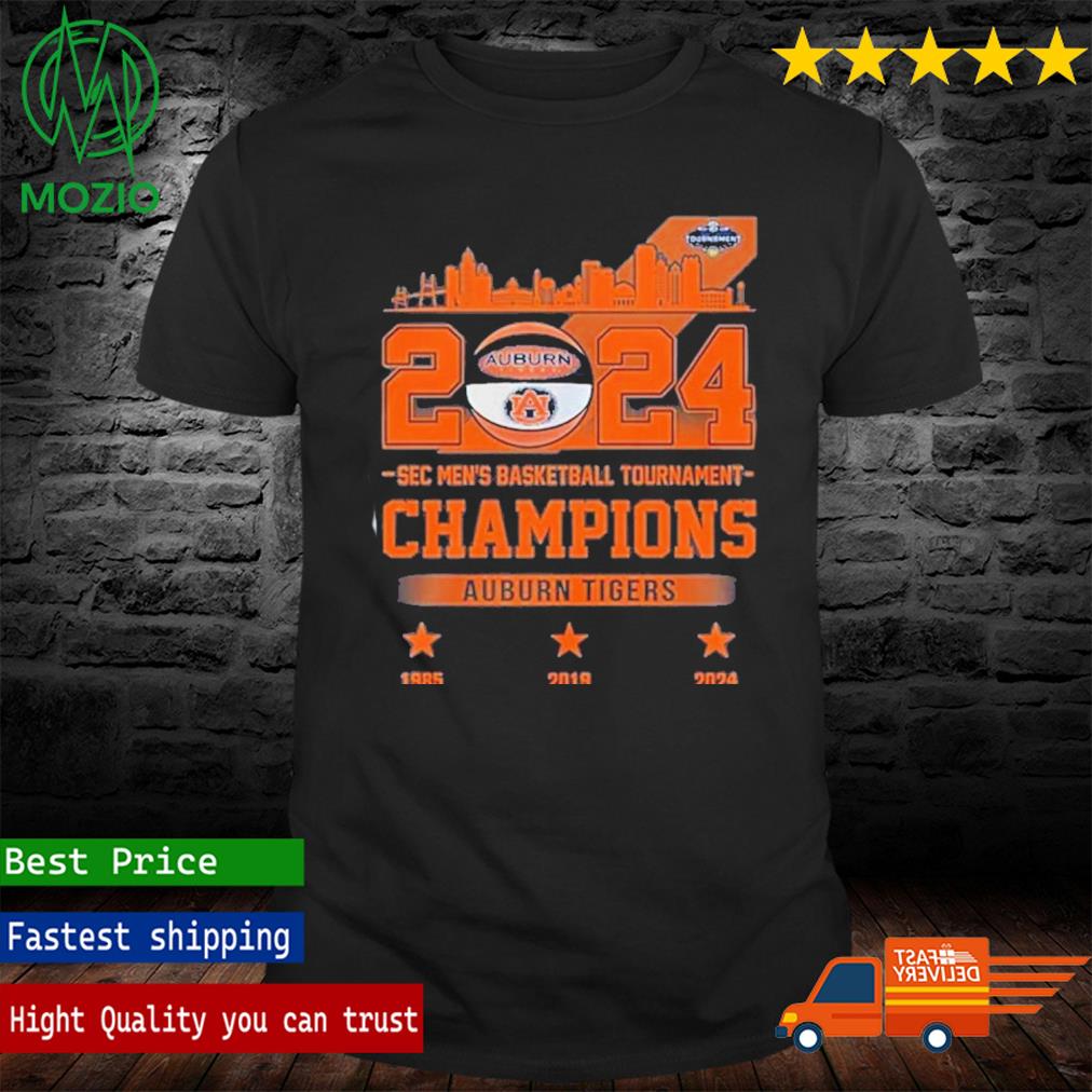 Official sEC Men s Basketball Conference Tournament Champions Auburn Tigers 2024 Champions Shirt hoodie sweater long sleeve and tank top