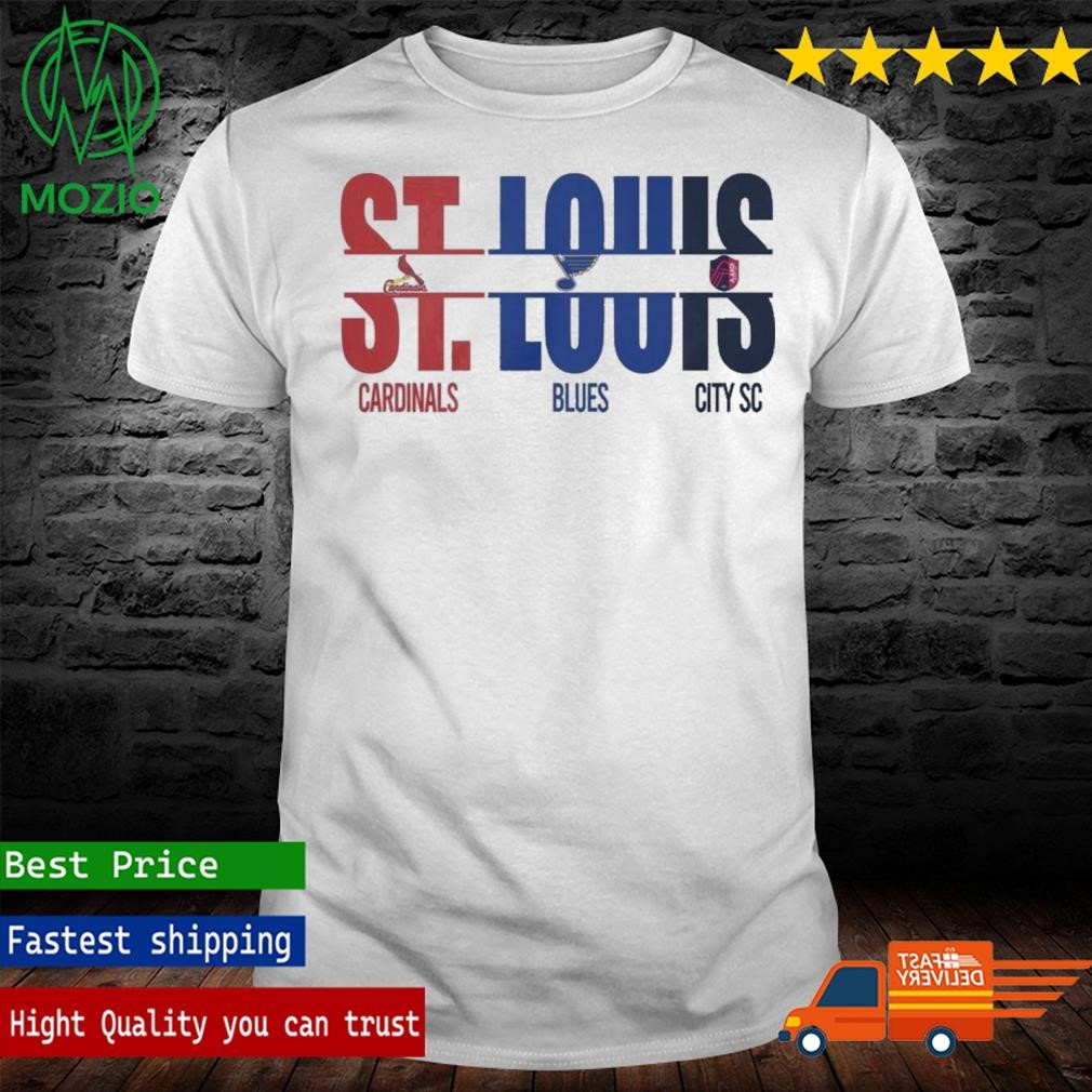 Official St. Louis Cardinals St. Louis Blues St. Louis City SC Proud T Shirt hoodie sweater long sleeve and tank top