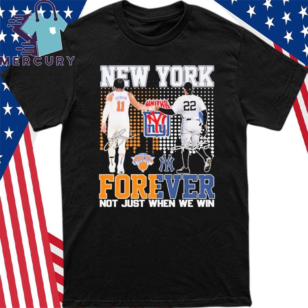 New York Yankees x New York Knicks Forever Not Just When We