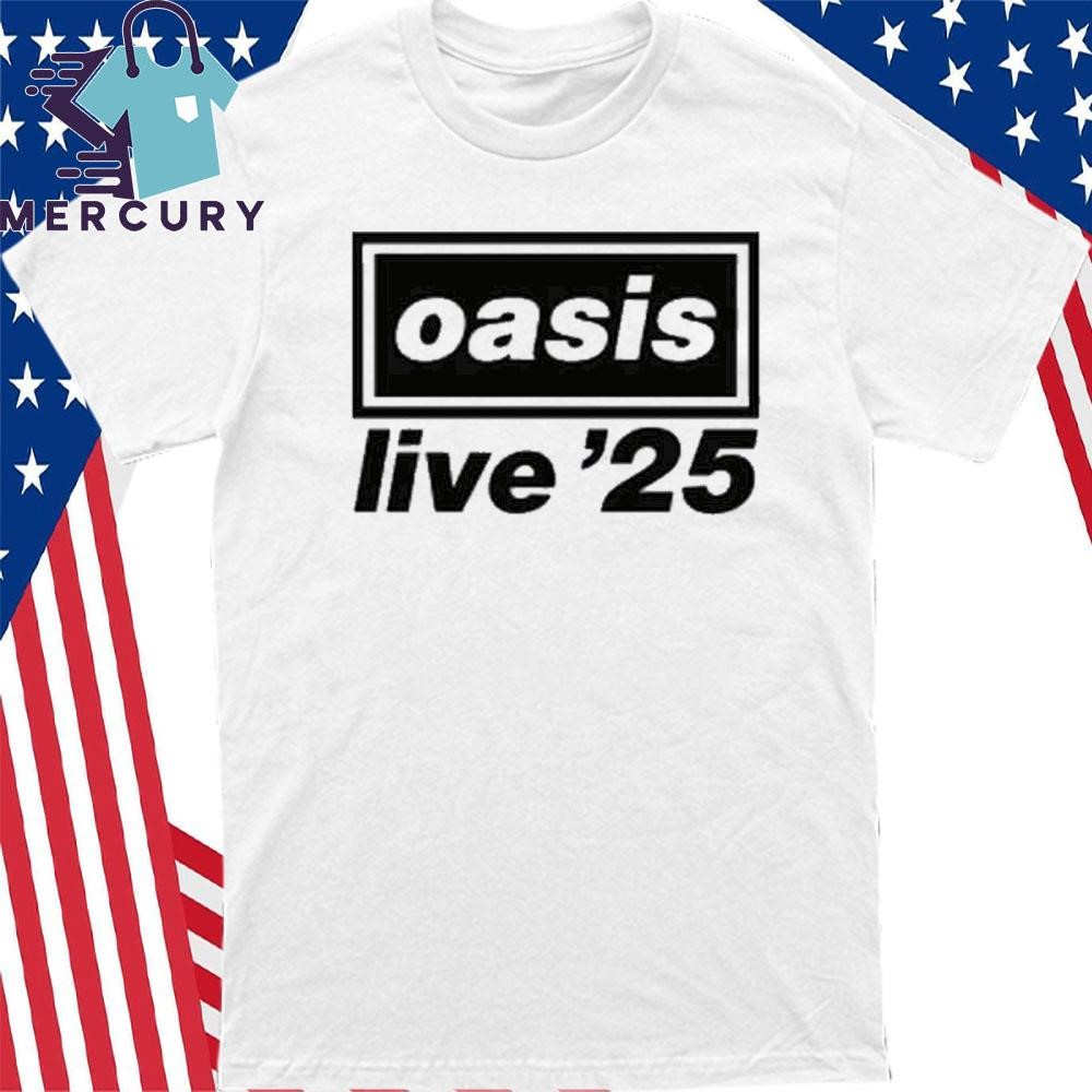 Oasis Live '25 Concert Merchandise Logo Shirt, hoodie, sweater