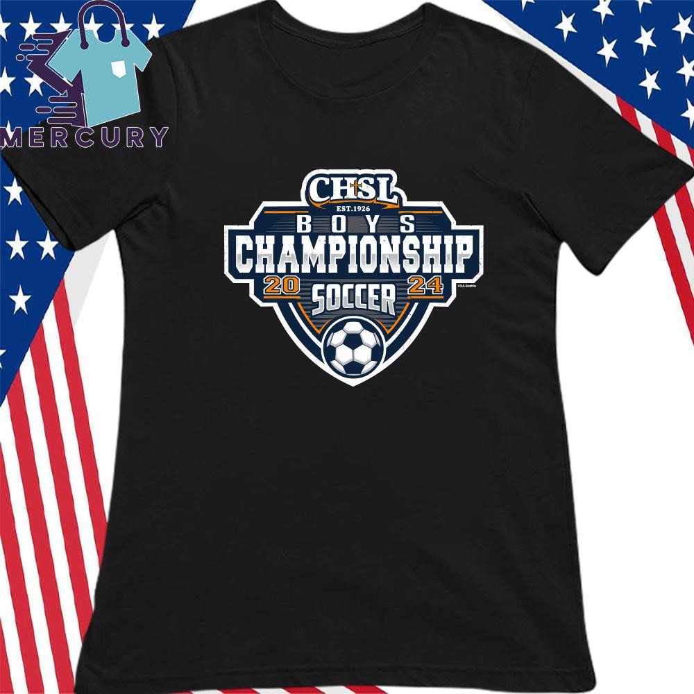 Official 2024 CHSL Boys Soccer Championship T-Shirt, hoodie