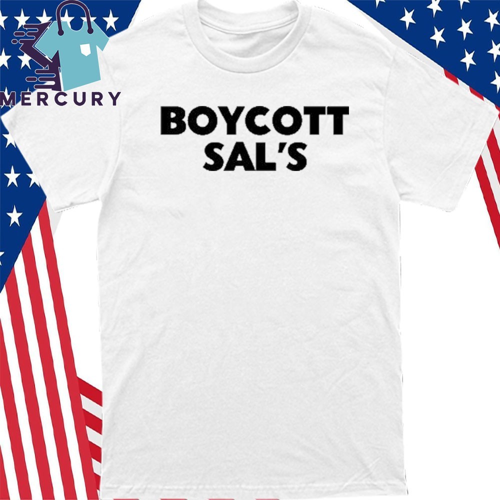 Boycott Sals Shirt Boycott Sals Shirt