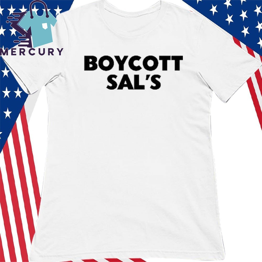 Boycott Sals Shirt Boycott Sals Shirt