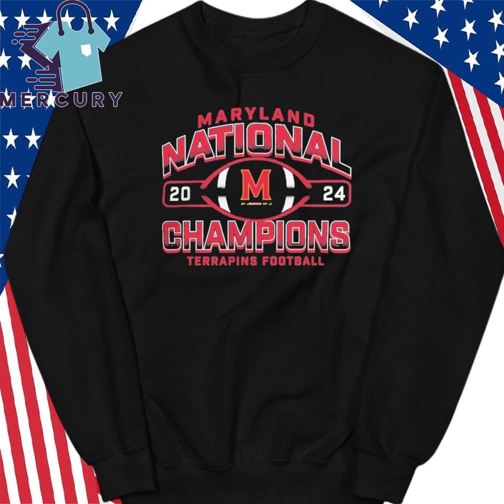 Official Maryland Terrapins Football 2024 National Champions Shirt hoodie sweater long sleeve and tank top