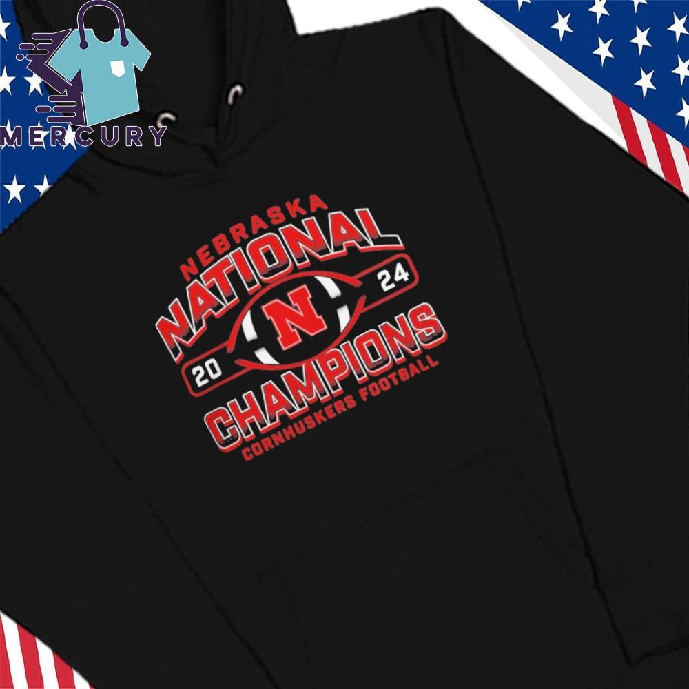 Official Nebraska Cornhuskers Football 2024 National Champions Shirt hoodie sweater long sleeve and tank top