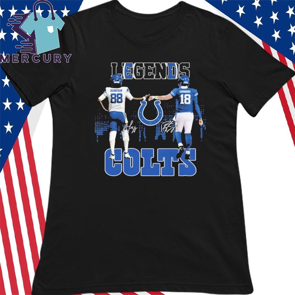 Official Indianapolis Colts The Legends Marvin Harrison Peyton Manning T Shirt hoodie sweater long sleeve and tank top