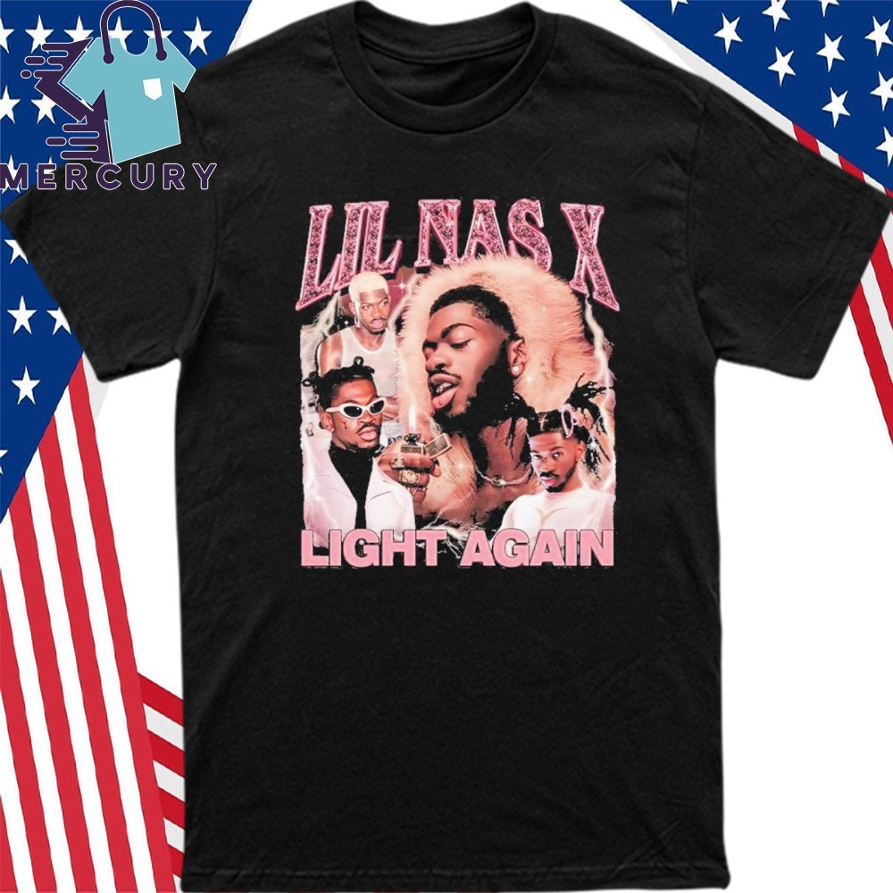 Official Lil Nas X Light Again Bootleg T-Shirt, hoodie, sweater, long  sleeve and tank top