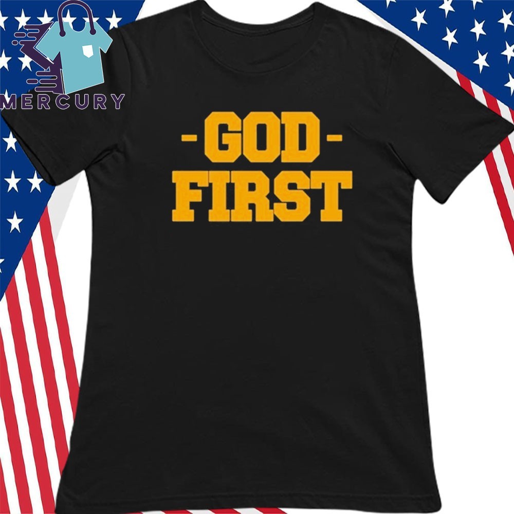 God First Women T Shirt God First Women T Shirt