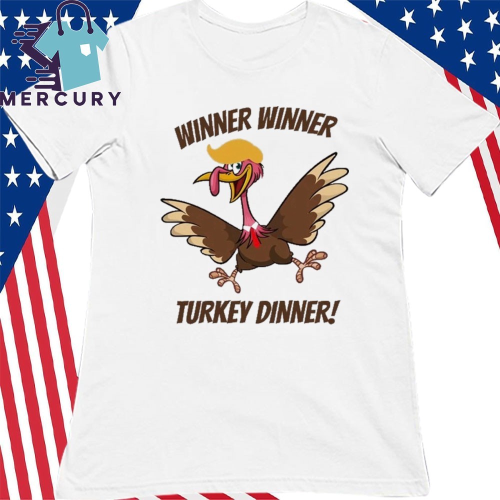Turkey Dinner Winner Thanksgiving Fall Funny Gift And Tee T-Shirt Turkey Dinner Winner Thanksgiving Fall Funny Gift And Tee T-Shirt