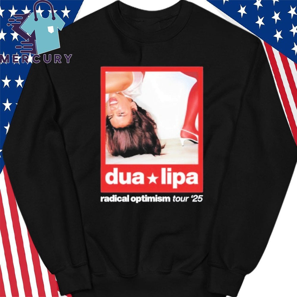 Official Dua Lipa Radical Optimism Tour '25 Shirt, hoodie, sweater
